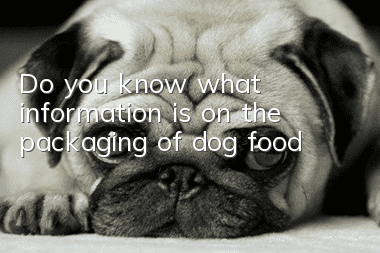 Do you know what information is on the packaging of dog food?