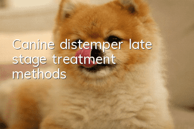 Canine distemper late stage treatment methods